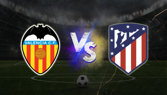 Valencia vs Atlético de Madrid pronóstico deportivo fútbol español