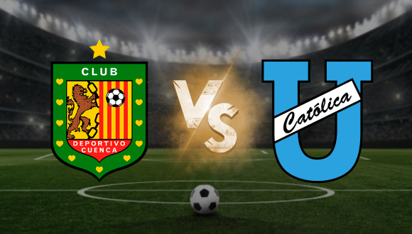 Deportivo Cuenca vs U Católica Apuesta recomendada LigaPro