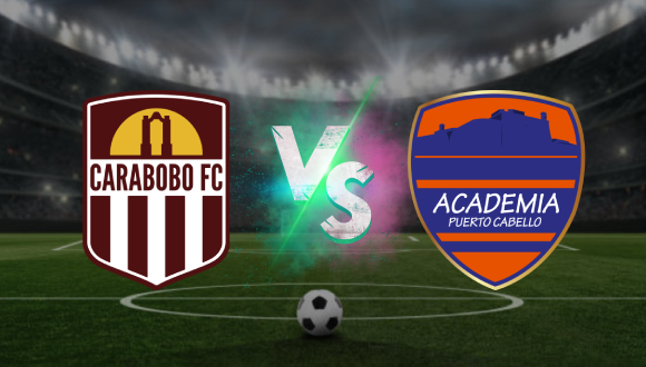 Carabobo Vs Academia Puerto Cabello Pron Stico Liga Futve