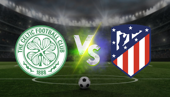 Celtic vs atletico madrid pronostico