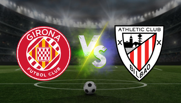 Girona vs Athletic Club: Pronóstico deportivo, cuotas y apuesta hoy